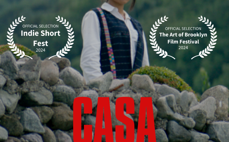  Casa Paraíso: Celebrando el Talento Guatemalteco en Corto