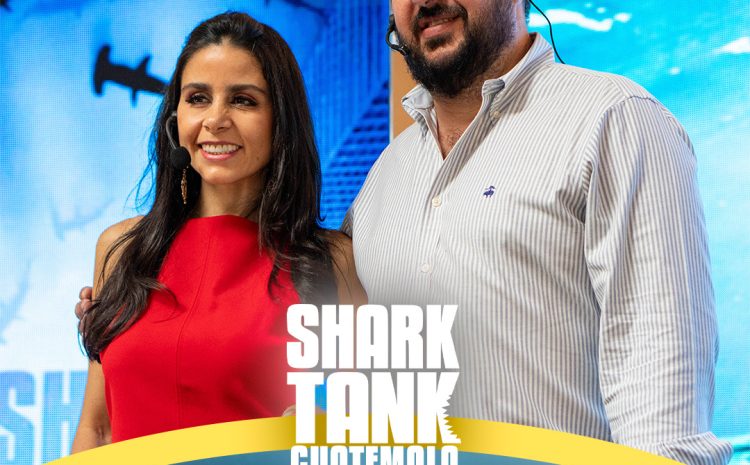  Shark Tank Guatemala lanza gira nacional de capacitación para emprendedores